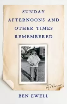 Image of Sunday Afternoons and Other Times Remembered : A Memoir