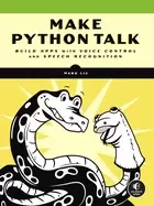 Image of make python talk build apps with voice control and speech recognition