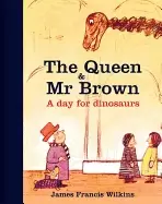 Image of queen and mr brown a day for dinosaurs