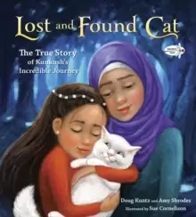 Image of Lost and Found Cat : The True Story of Kunkush's Incredible Journey