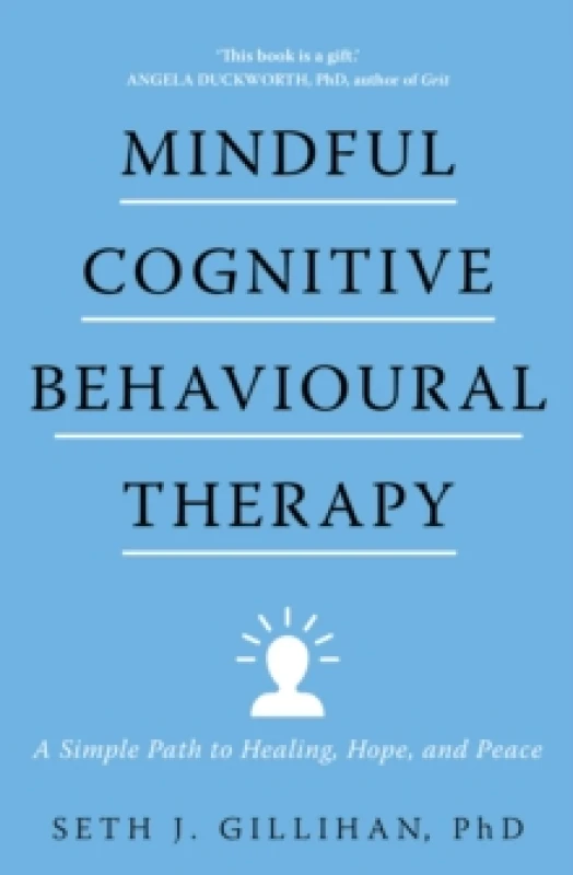 Image of Mindful Cognitive Behavioural Therapy : A Simple Path to Healing, Hope, and Peace Paperback / softback