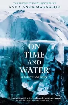 Image of On Time and Water by Andri Snaer Magnason