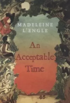 Image of An Acceptable Time by Madeleine L'Engle