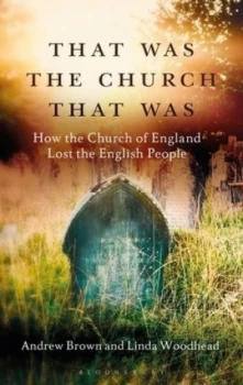 Image of That Was the Church That Was by Andrew Brown Hardback