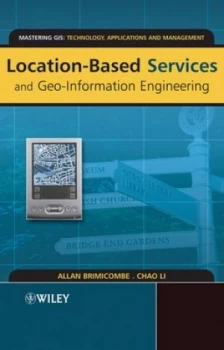 Image of Location-Based Services and Geo-Information Engineering by Allan Brimicombe Book