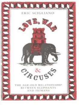 Image of Love War and Circuses by Eric Scigliano Hardback