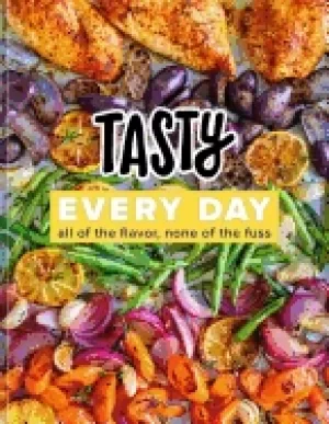 Image of tasty every day all of the flavor none of the fuss