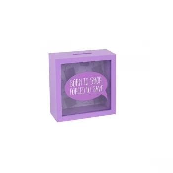 Image of Born To Shop Money Box