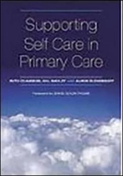 Image of Supporting Self Care in Primary Care by Ruth Chambers and Gill Wakley and Alison Blenkinsopp Paperback