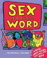 Image of sex is a funny word a book about bodies feelings and you