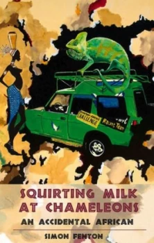 Image of Squirting Milk at Chameleons by Simon Fenton Paperback