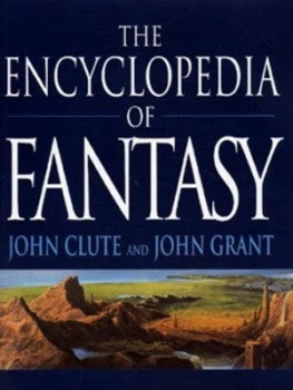 Image of The Encyclopedia of Fantasy by John Clute Hardback