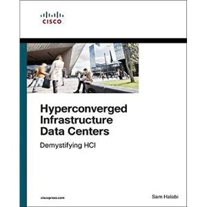Image of Hyperconverged Infrastructure Data Centers Demystifying HCI Paperback / softback 2019