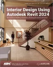 Image of Interior Design Using Autodesk Revit 2024 Introduction to Building Information Modeling for Interior Designers