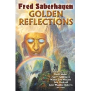 Image of Golden Reflections by Fred Saberhagen (Book, 2011)