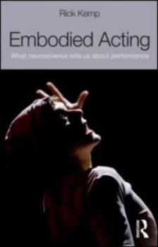 Image of Embodied Acting by Rick Kemp Paperback