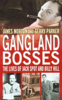 Image of Gangland Bosses by James Morton Paperback