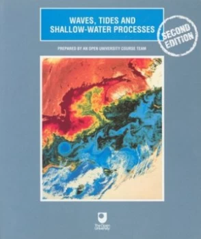 Image of Waves Tides and Shallow-Water Processes by Open University Paperback
