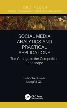 Image of Social Media Analytics and Practical ApplicationsThe Change to the Competition Landscape