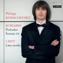 image of Scriabin: Preludes/Sonata 10/Liszt: Late Works