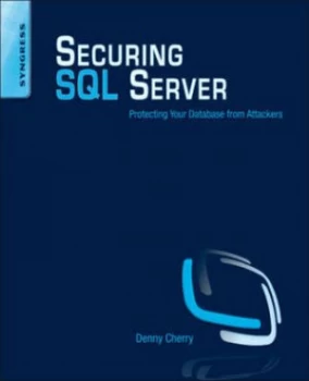 Image of Securing Sql Server by Denny Cherry Paperback