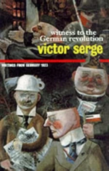 Image of Witness to the German Revolution by Victor Serge Paperback