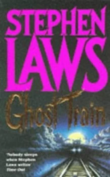 Image of Ghost Train by Stephen Laws Paperback