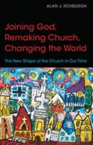 Image of joining god remaking church changing the world the new shape of the church