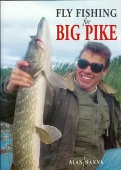 Image of Fly fishing for big pike by Alan Hanna