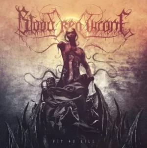 image of Fit to Kill by Blood Red Throne CD Album