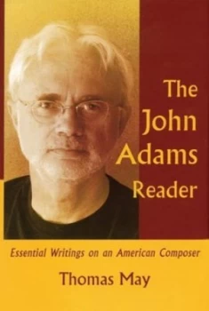 Image of The John Adams Reader by Thomas May Hardback