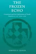 Image of frozen echo greenland and the exploration of north american ca a d 1000 150