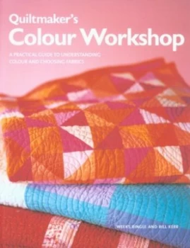 Image of Quiltmakers Colour Workshop by Weeks Ringle and Bill Kerr Paperback