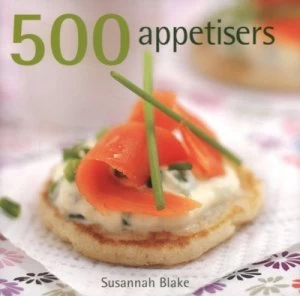 Image of 500 Appetisers by Susannah Blake Hardback
