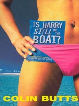 Image of Is Harry Still on the Boat by Colin Butts Paperback