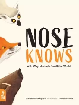 Image of Nose knows by Emmanuelle Figueras