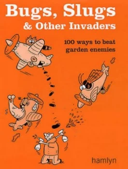 Image of Bugs Slugs and Other Invaders by Sarah Ford Paperback