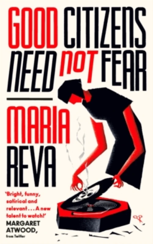 Image of Good Citizens Need Not Fear : From the Booker Prize longlisted author of ENDLING - 'Bright, funny and relevant' Margaret Atwood Paperback / softback