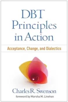 Image of DBT Principles in ActionAcceptance Change and Dialectics
