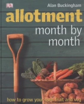 Image of Allotment Month by Month by Alan Buckingham Hardback