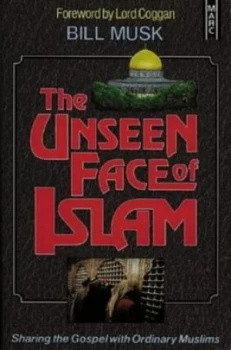 Image of The Unseen Face of Islam by Bill a Musk Book