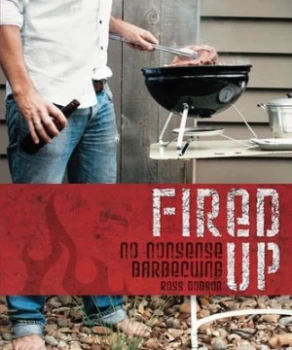 Image of Fired up by Ross Dobson Hardback