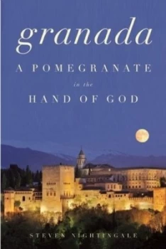 Image of Granada by Steven Nightingale Book