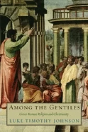 Image of among the gentiles greco roman religion and christianity