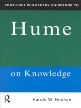 Image of Routledge Philosophy Guidebook to Hume on Knowledge by Harold Noonan Paperback
