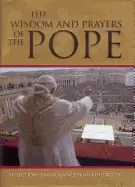 Image of wisdom and prayers of the pope reflections and guidance from benedict xvi