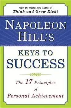 Image of Napoleon Hill's Keys to Success by Napoleon Hill