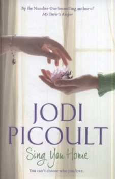 Image of Sing You Home by Jodi Picoult Hardback