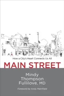 Image of Main Street : How a City's Heart Connects Us All