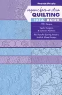 Image of organic free motion quilting idea book 170 designs tips by amanda murphy